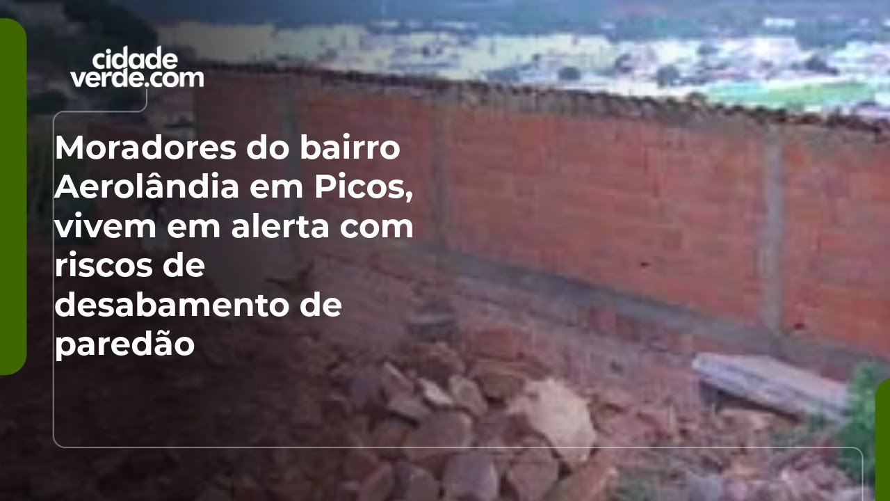 Moradores do bairro Aerolândia em Picos, vivem em alerta com riscos de desabamento de paredão
