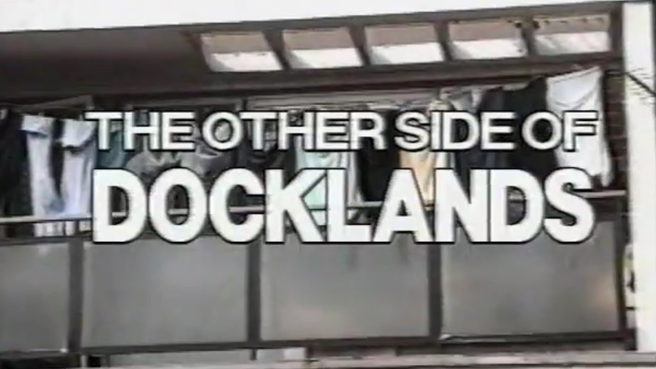 The Other Side of Docklands (1991)