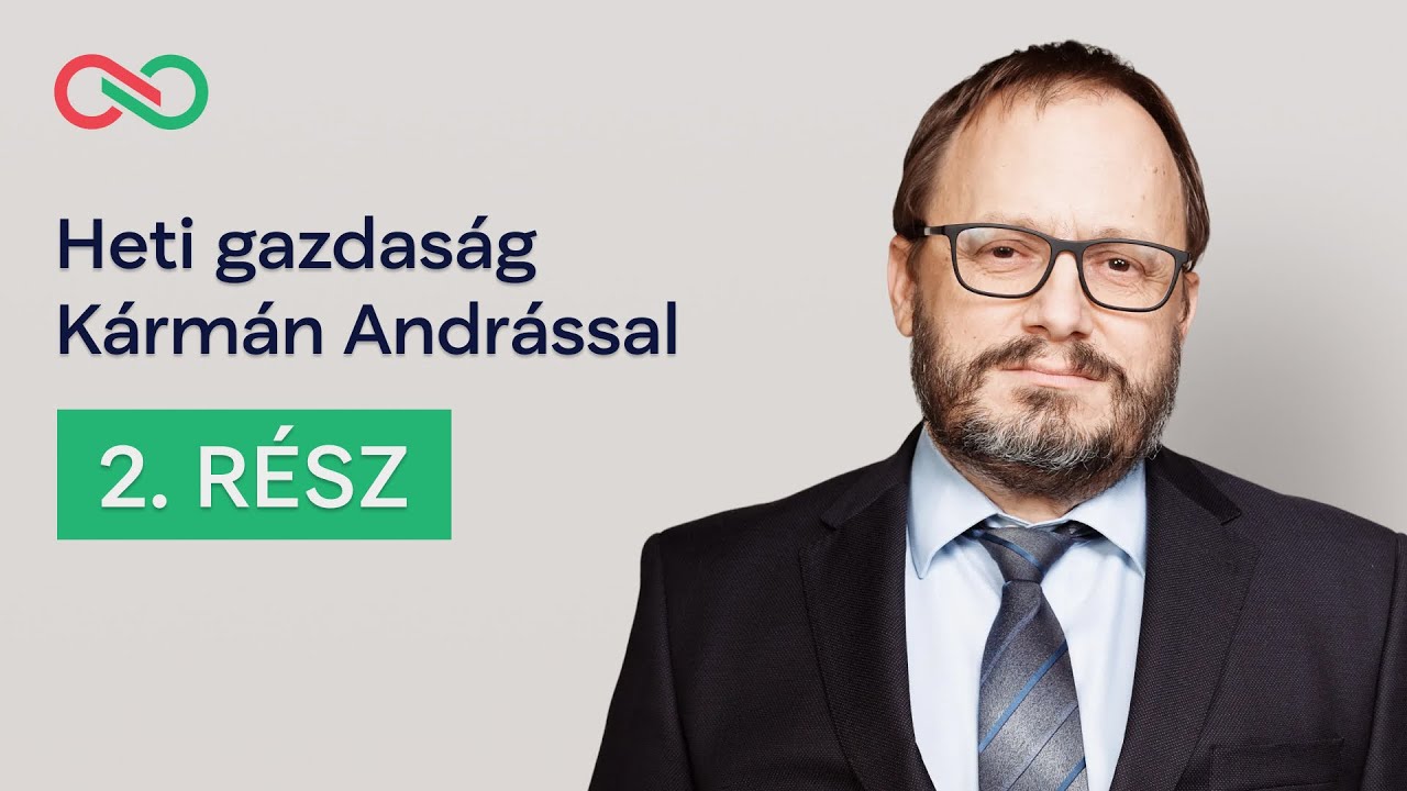 Heti gazdaság Kármán Andrással - 2. rész: A felelőtlen költségvetési politika ára
