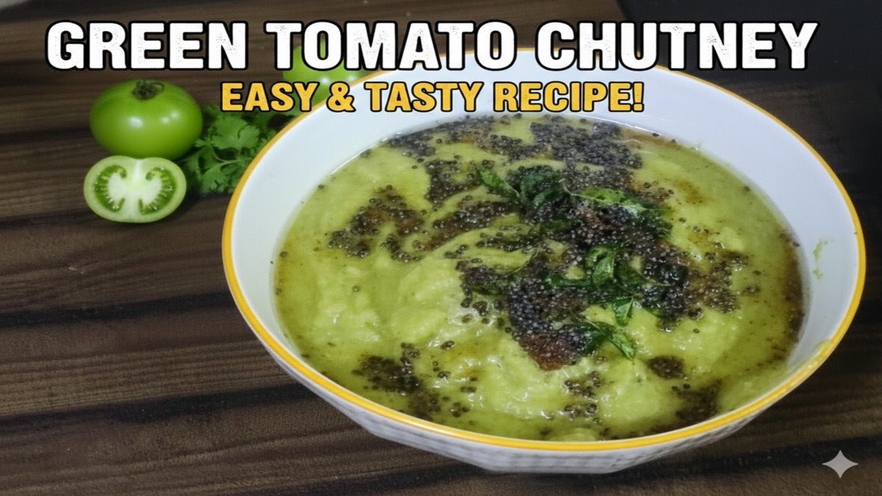 Green Tomato Chutney | Easy & Tasty Recipe