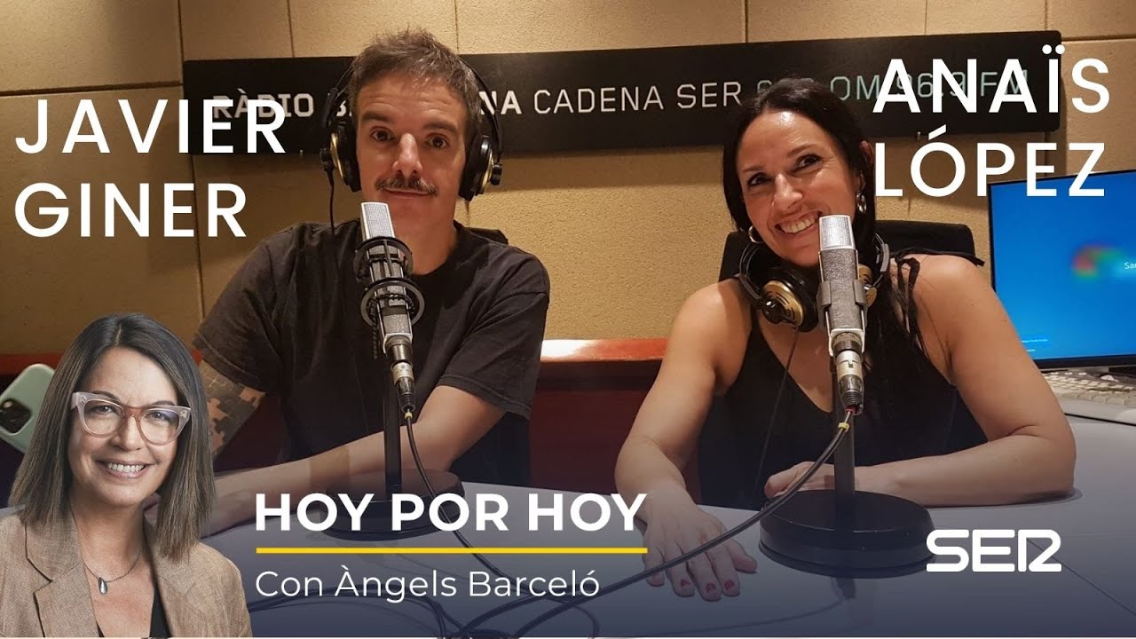 Javier Giner y Anaïs López, en Hoy por Hoy (10/06/2021)