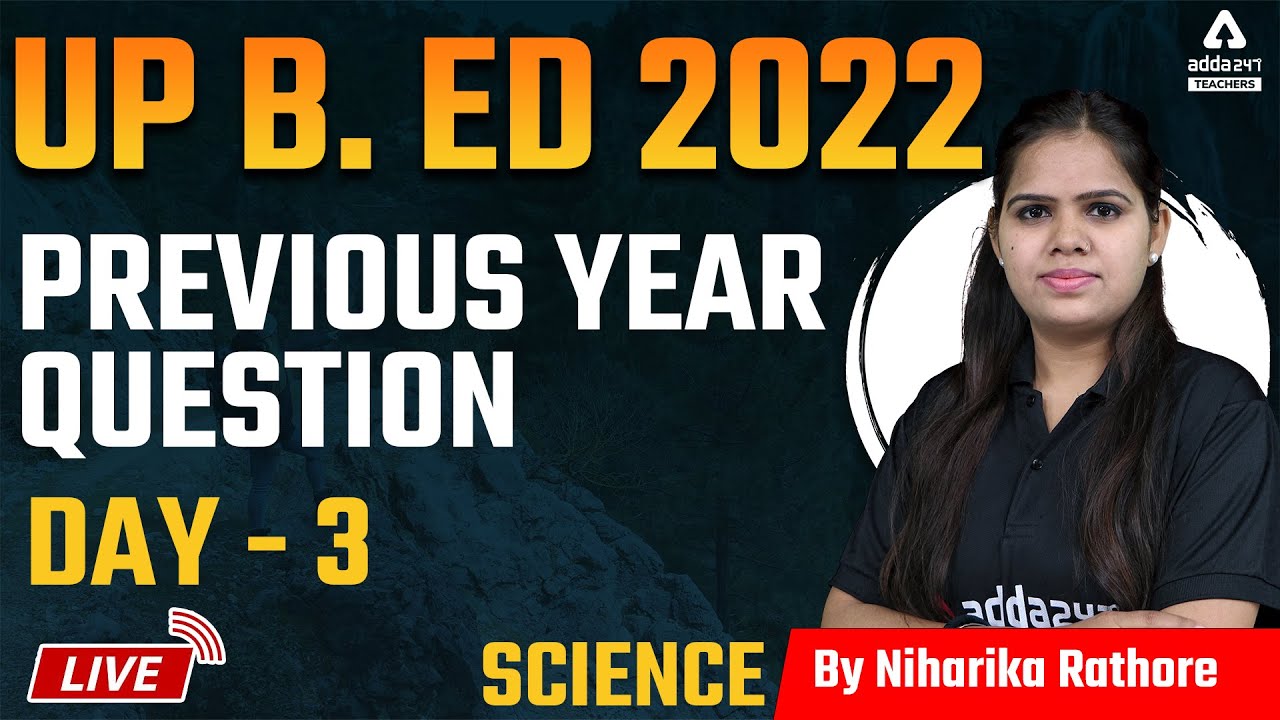 UP B.ed 2022 | UP B.ed Science Classes | Previous Year Questions #3 | By Niharika Rathore