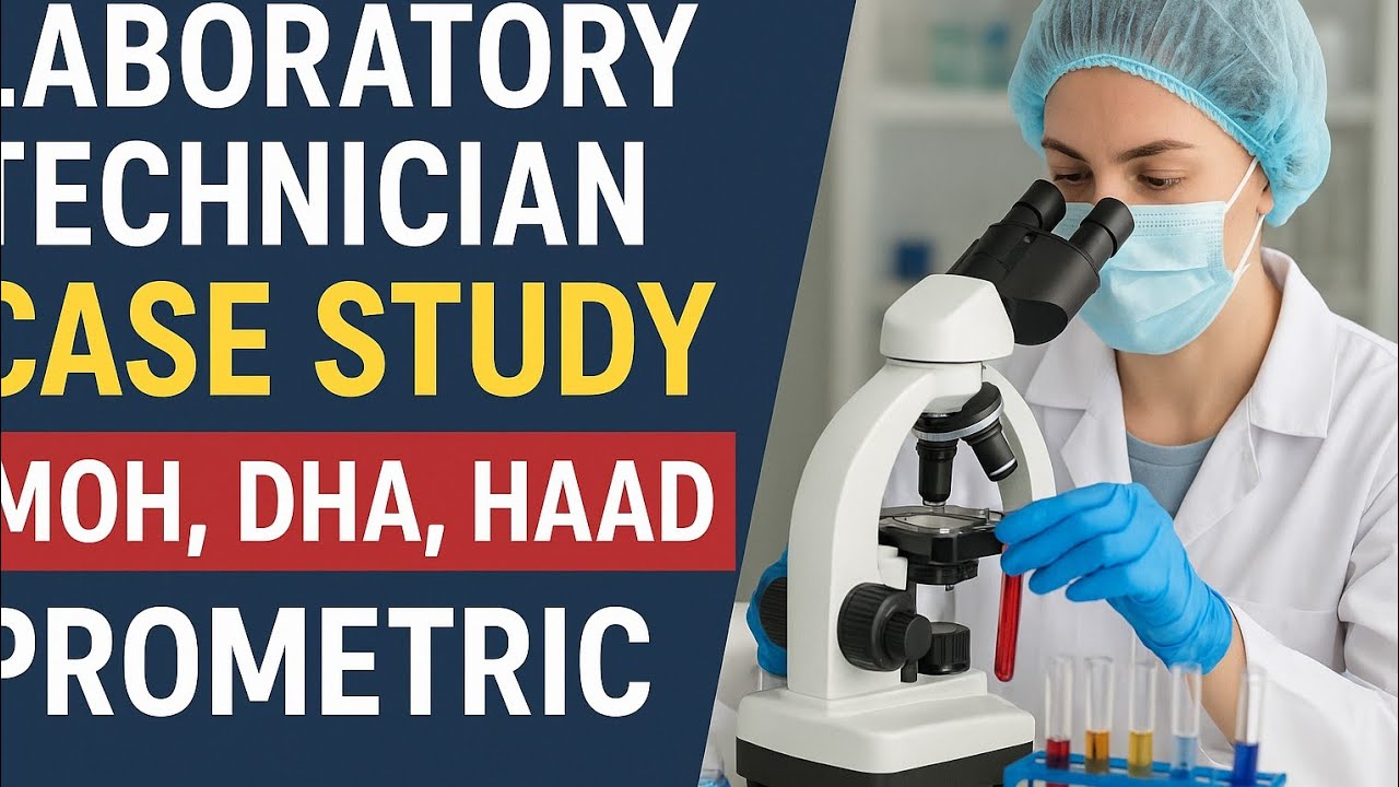 Laboratory technician Case study for Moh, Dha, Prometric, Haad