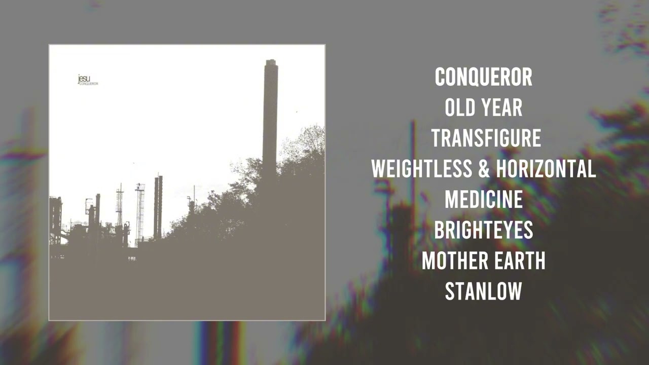 Jesu – Conqueror (Full Album) | Shoegaze / Post-Metal | 2007
