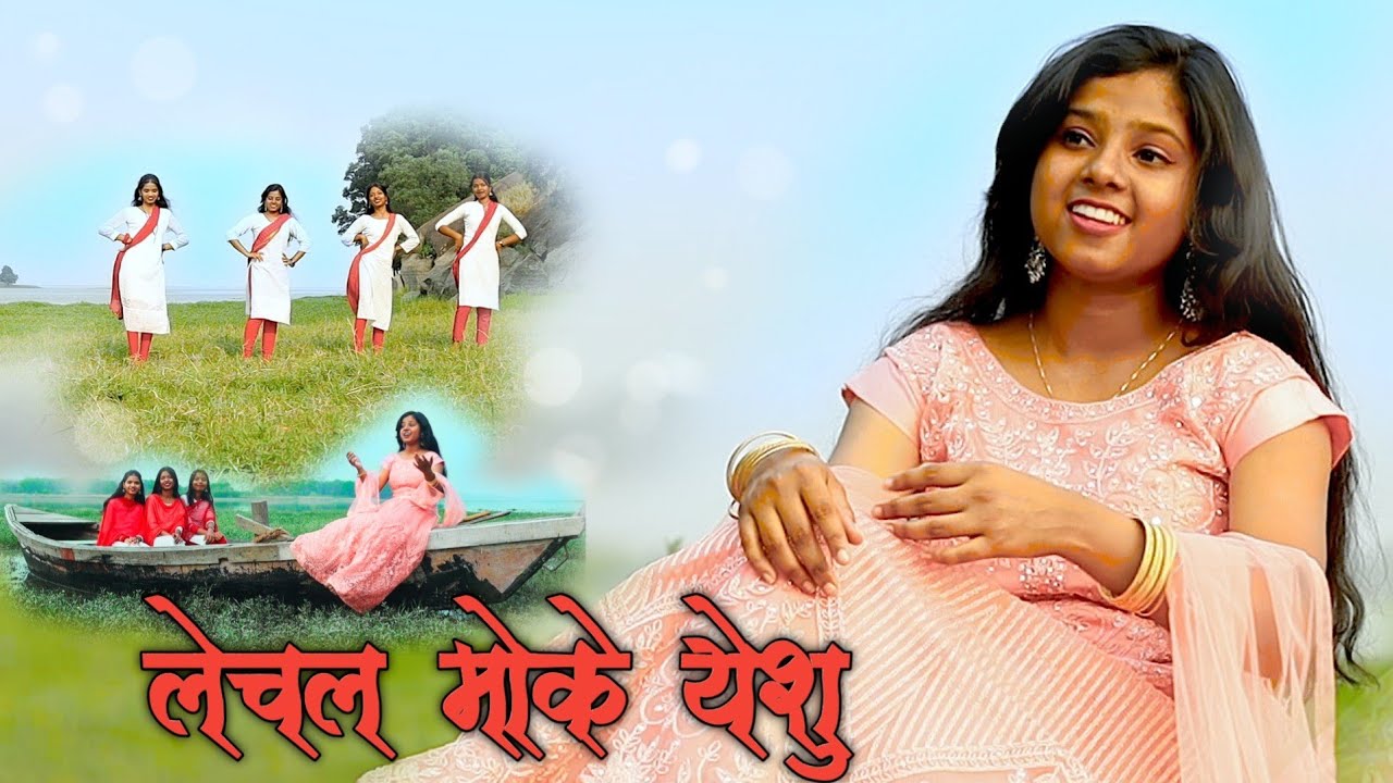 लेचल  मौके येशु //OFFICIAL VIDEO// LECHAL MOKE YESHU
