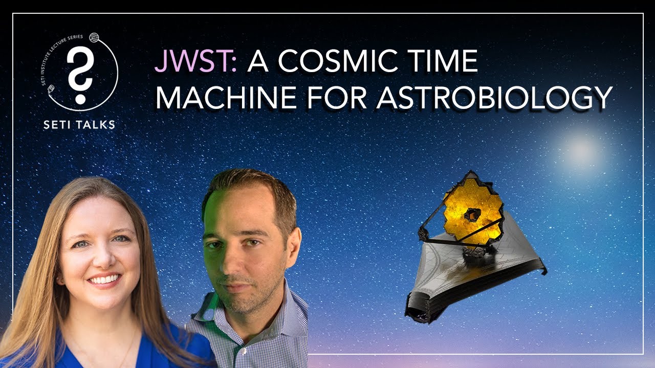 SETI Talks: JWST &mdash; космическая машина времени для астробиологии