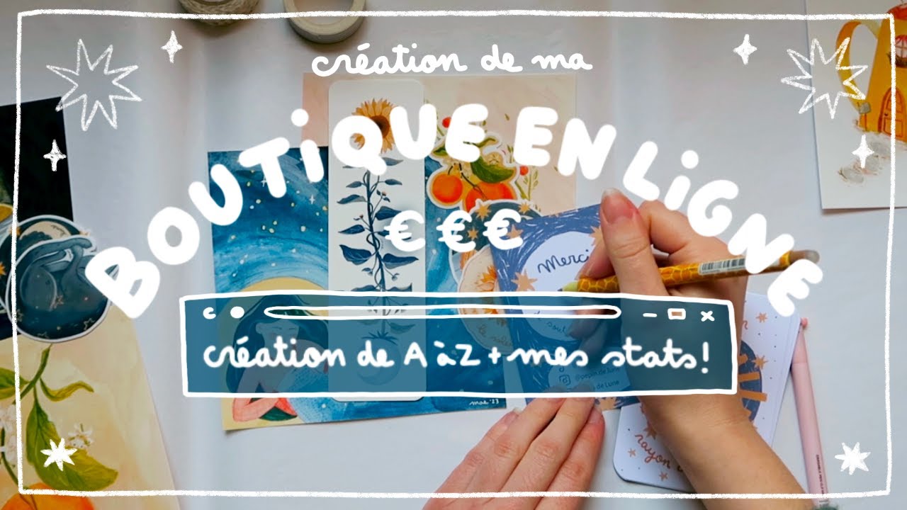 Créer sa boutique en ligne d’artiste ⭐ étapes à suivre, les chiffres de mon lancement, mes conseils