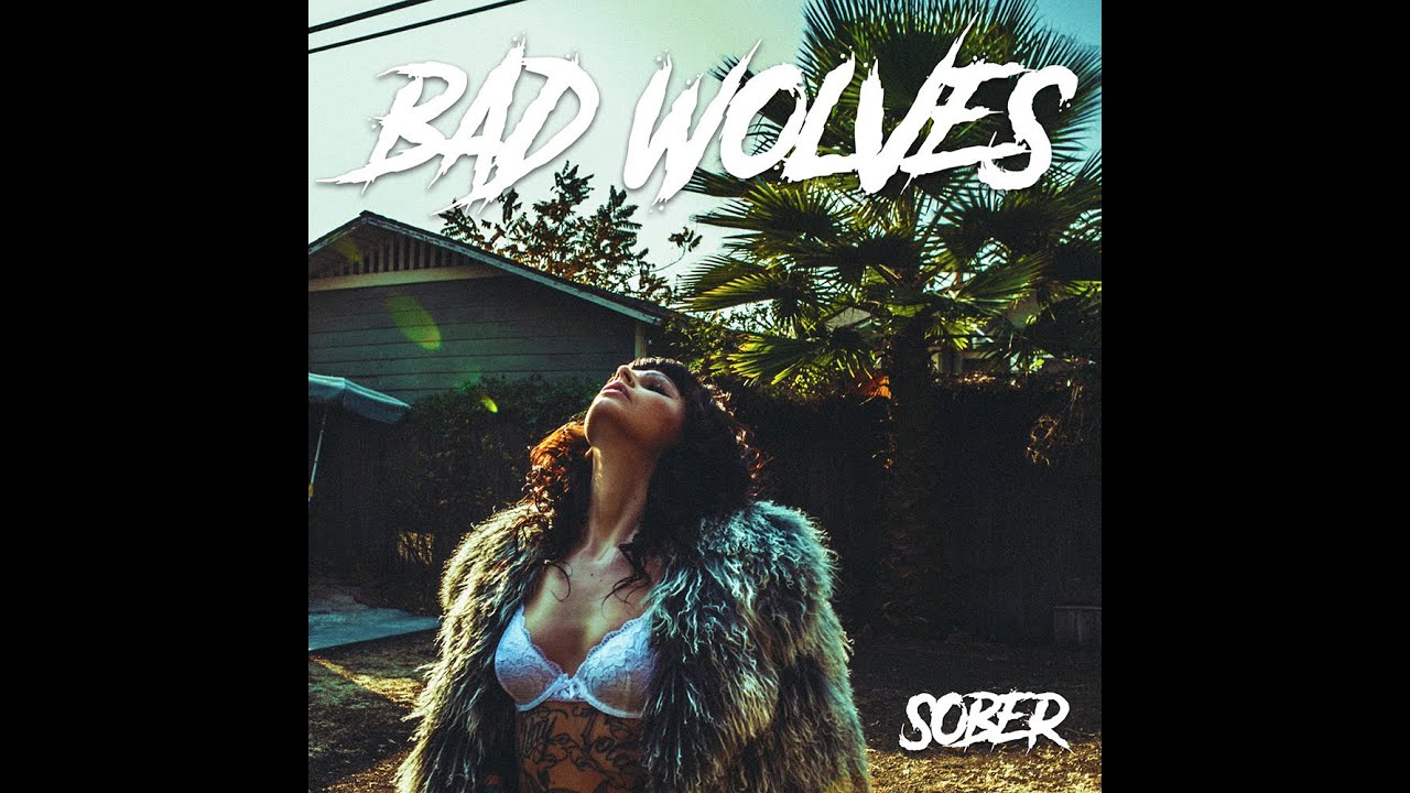 🎶 OFFICIAL Bad Wolves - Sober with SUB LYRICS