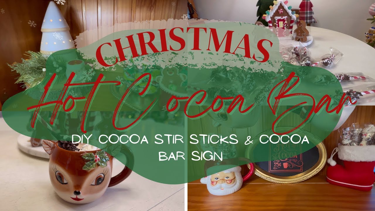 DIY Hot Cocoa Stir Sticks & Hot Cocoa Bar Sign | Decorating My Hot Cocoa Station