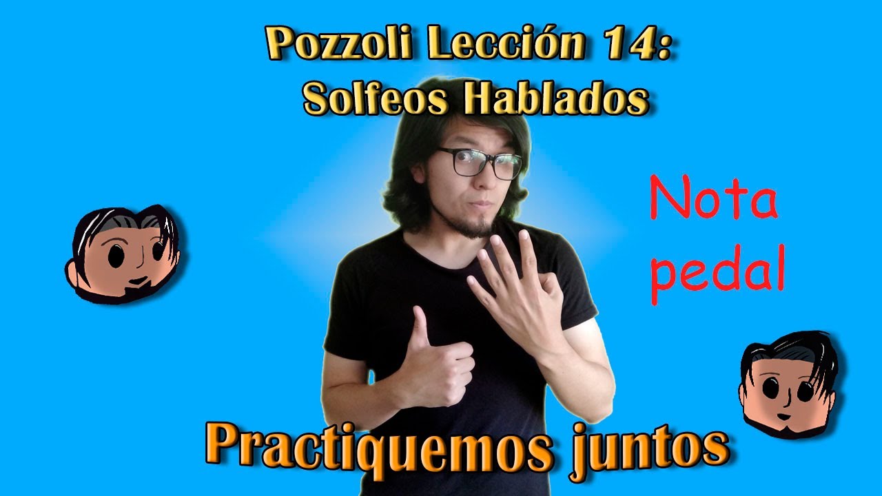Solfeo hablado: Pozzoli Lección 14 | Nota pedal | Pactiquemos juntos