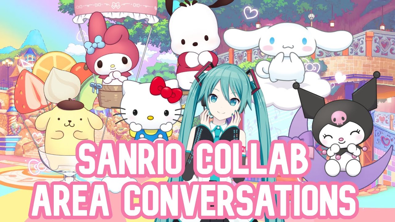 SANRIO COLLABORATION AREA CONVERSATIONS - PROJECT SEKAI