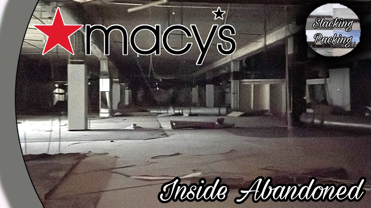 Exploring  My Abandoned Childhood Macy's