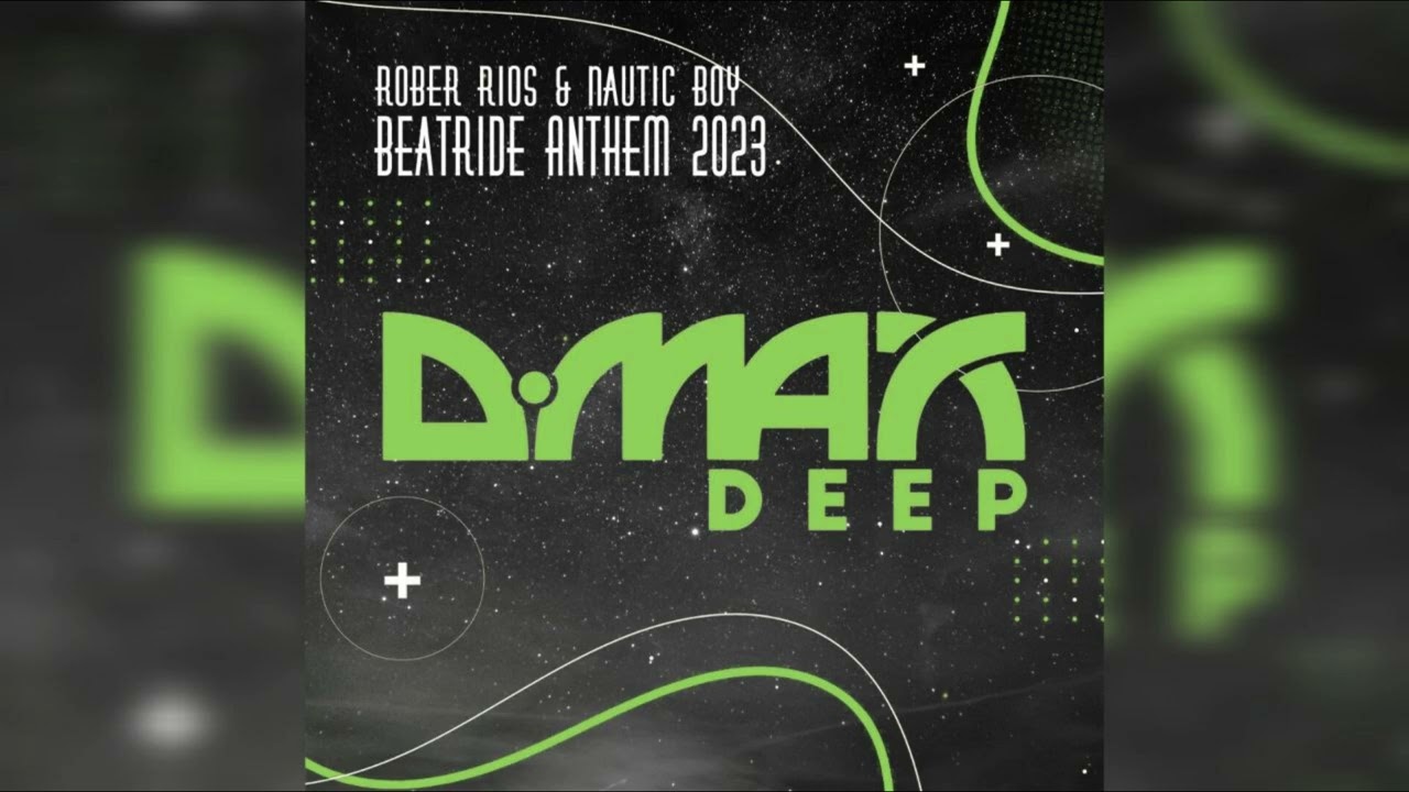 Rober Rios & Nautic Boy   Beatride Anthem 2022 (Original Mix)