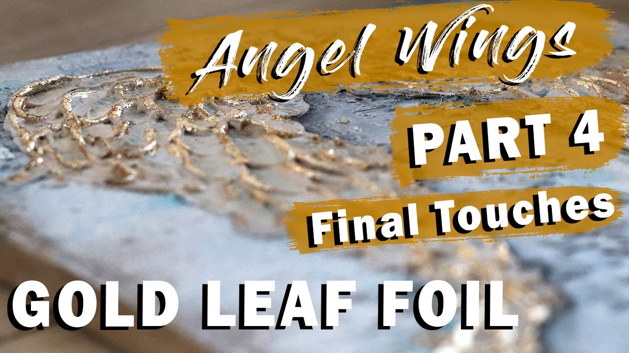 Gold Leaf Foil technique on raised stenciling | Angel Wing Canvas Part 4
