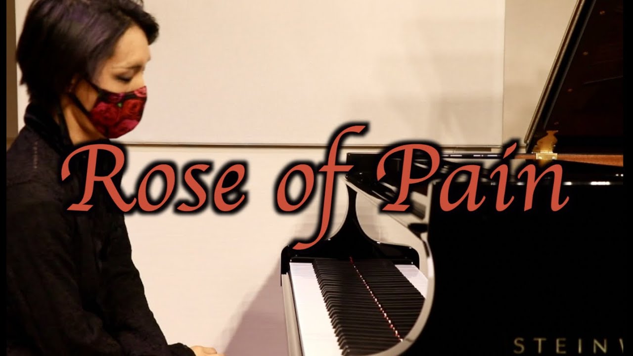 ROSE OF PAIN,YOSHIKI,XJAPAN, KODAピアノソロ編曲版,