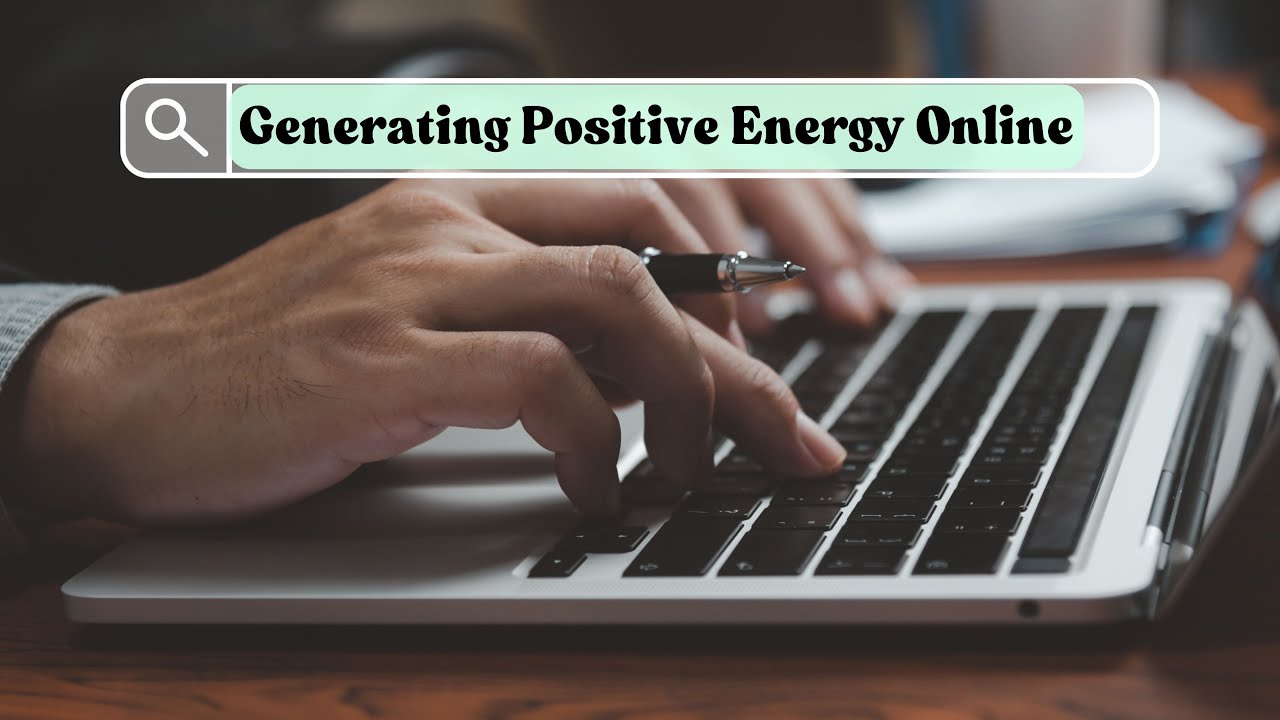 Digital Positivity: Building a Healthy Online Ecosystem
