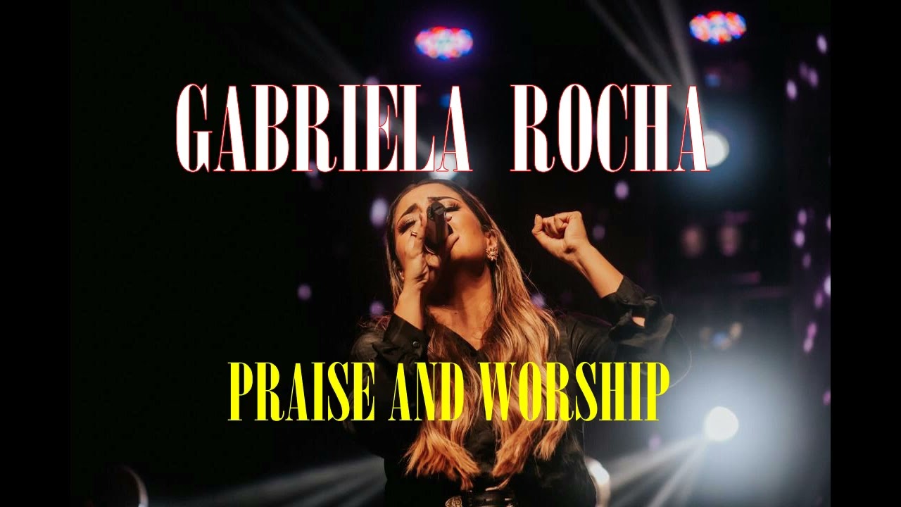 Gabriela Rocha | Brazilian Christian Music | 1 Hour Praise And Worship