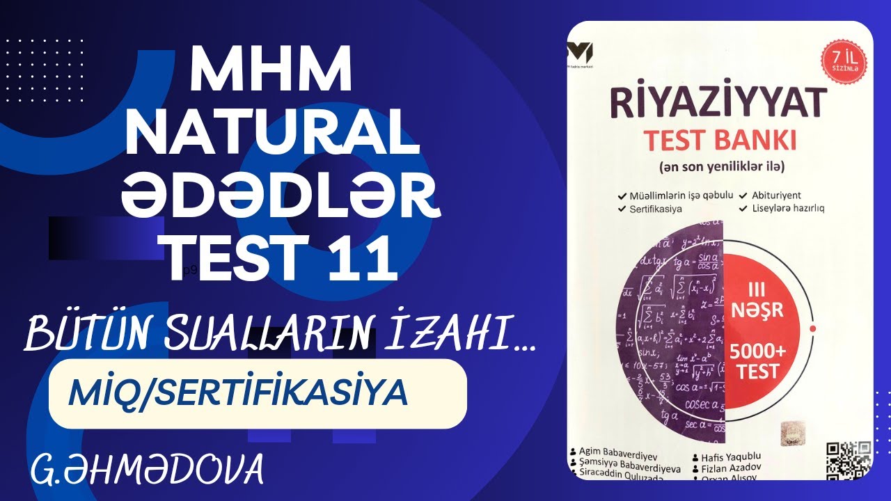 MHM Natural ədədlər Test 11 #miq #sertifikasiya @gunayehmedovariyaziyyat