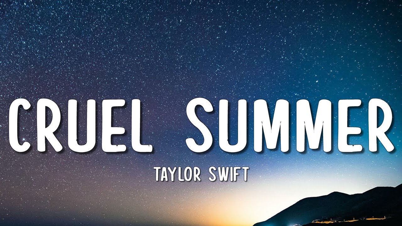 Taylor Swift - Cruel Summer (Lyrics)