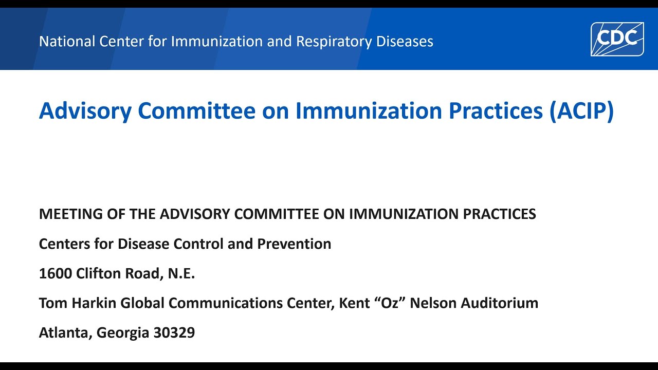Advisory Committee on Immunization Practices (ACIP) Day 3