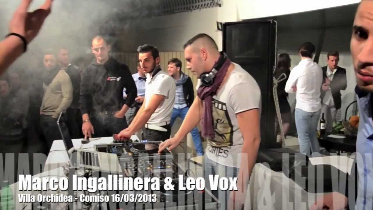 16/03/2013 Marco Ingallinera & Leo Vox @ Villa Orchidea - Comiso