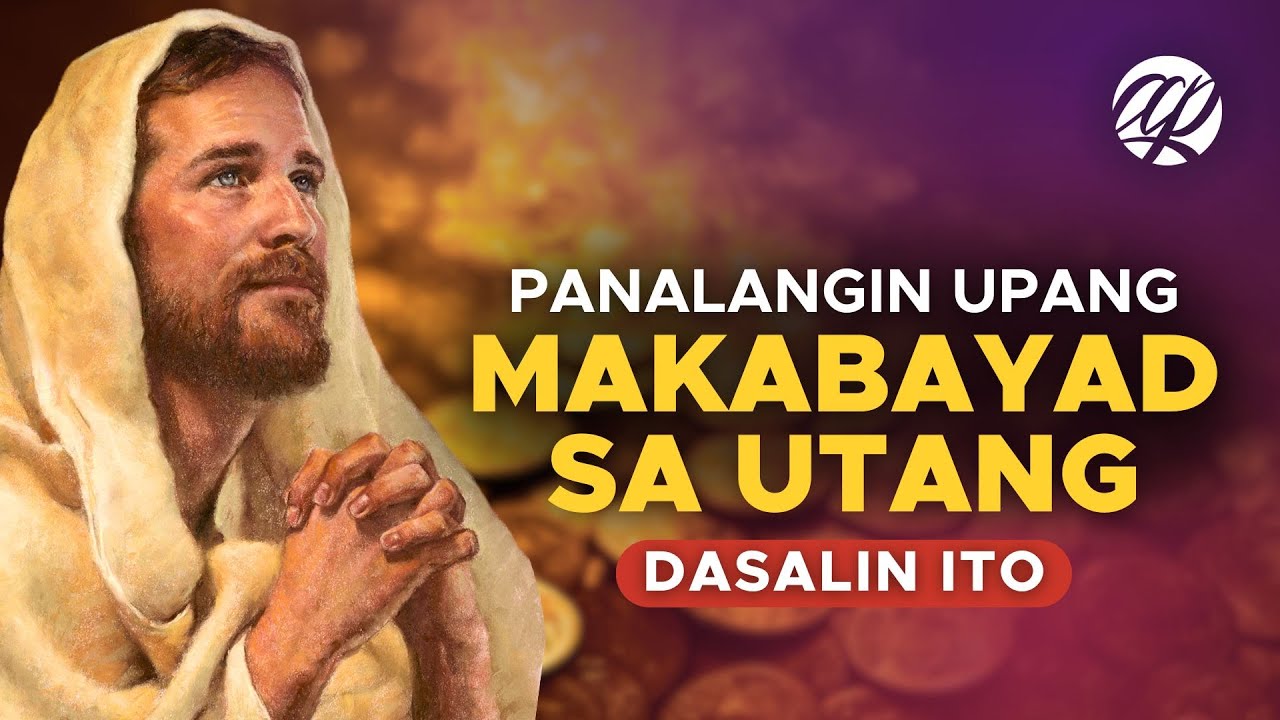 Panalangin upang Makabayad sa Utang • Tagalog Catholic Prayer