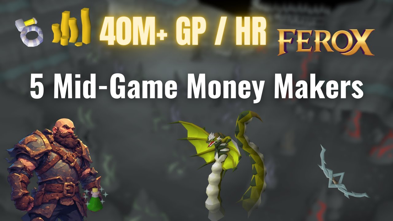 5 Mid Game Money Makers in Ferox – 40M+ GP Per Hour