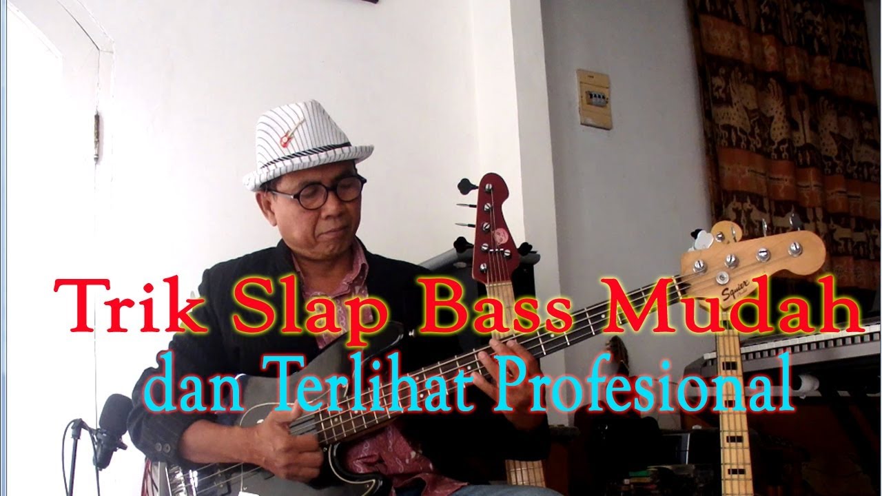 Trik Slap Bass Mudah dan Terlihat Profesional