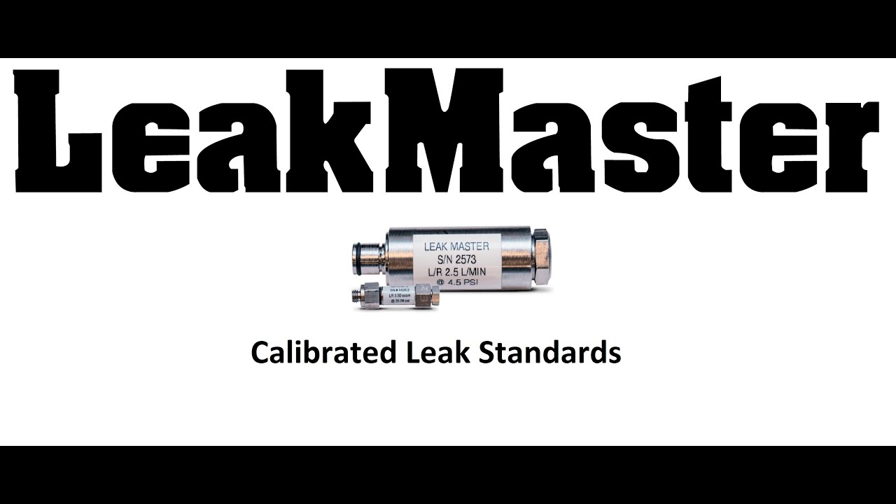 LeakMaster Calibrated Leak Standards