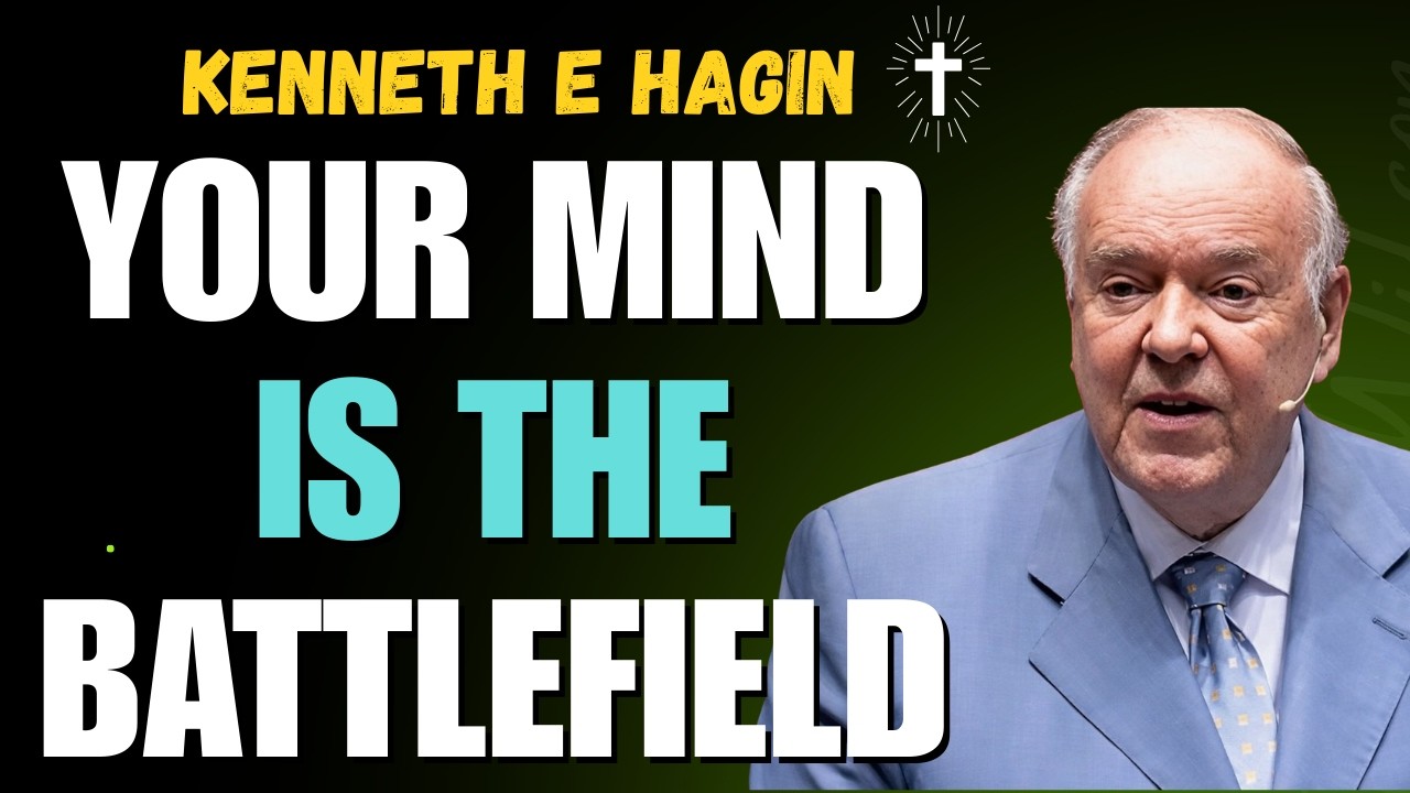 TAKE AUTHORITY OVER YOUR THOUGHTS | Kenneth E Hagin on SPIRITUAL WARFARE & VICTORY