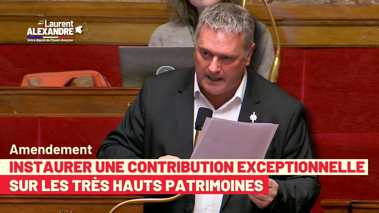 Amendement pour instaurer une contribution exceptionnelle sur les très hauts patrimoines