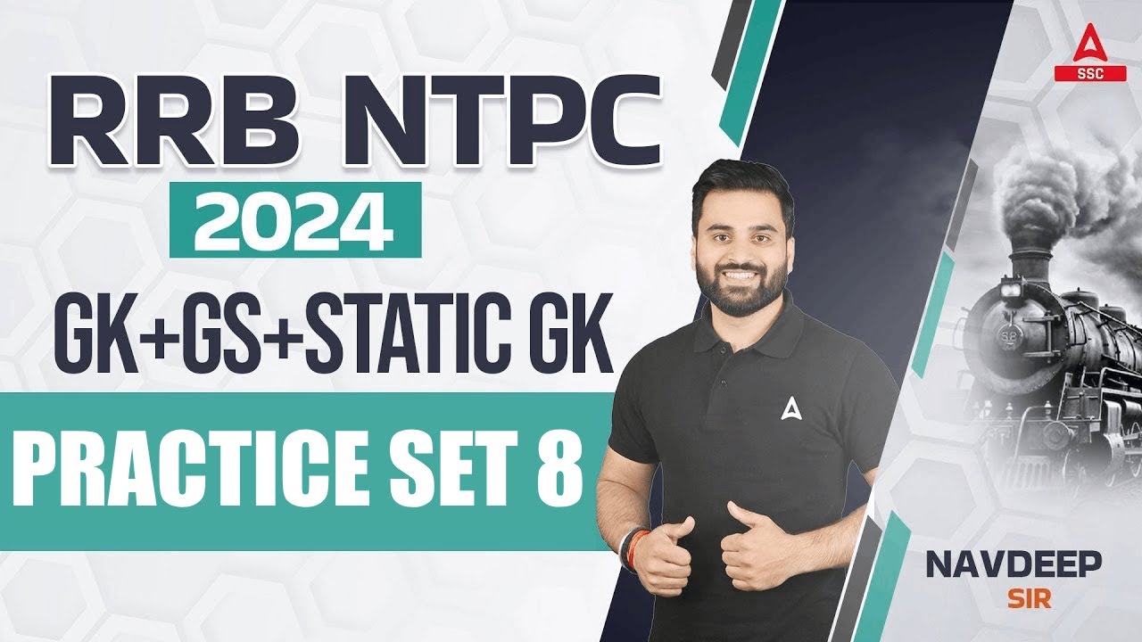 RRB NTPC 2024 GK GS | GK GS Static Gk Practice Set -8 for RRB NTPC 2024 | Navdeep Sir