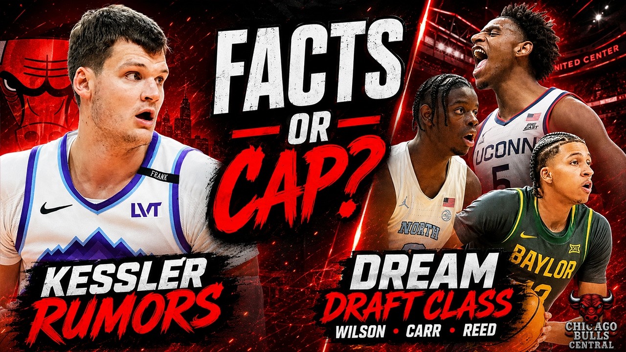 Caleb Wilson, Cam Carr & Tarris Reed Would Be Perfect Bulls Draft Class | Could Bulls Land Kessler?