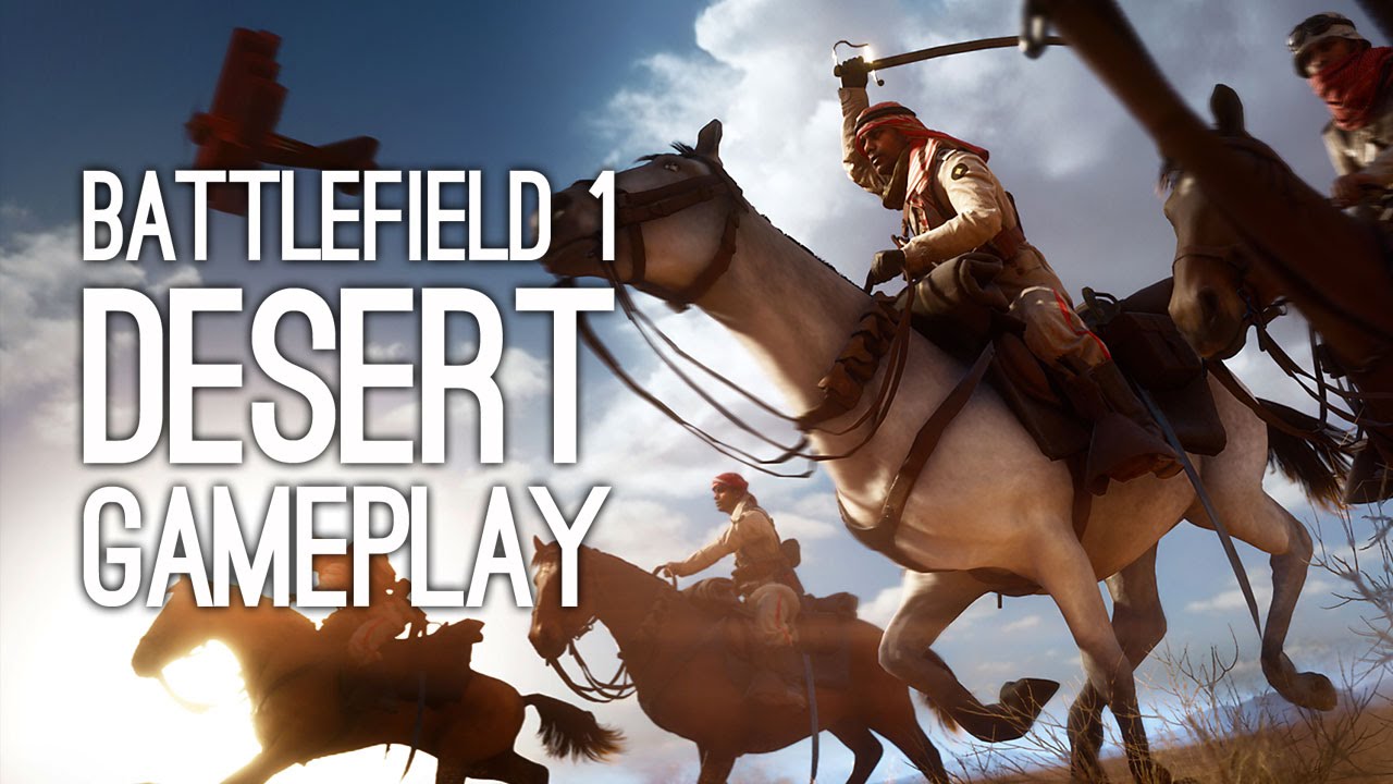 Battlefield 1 Desert Gameplay - Let's Play Battlefield 1 Desert Map