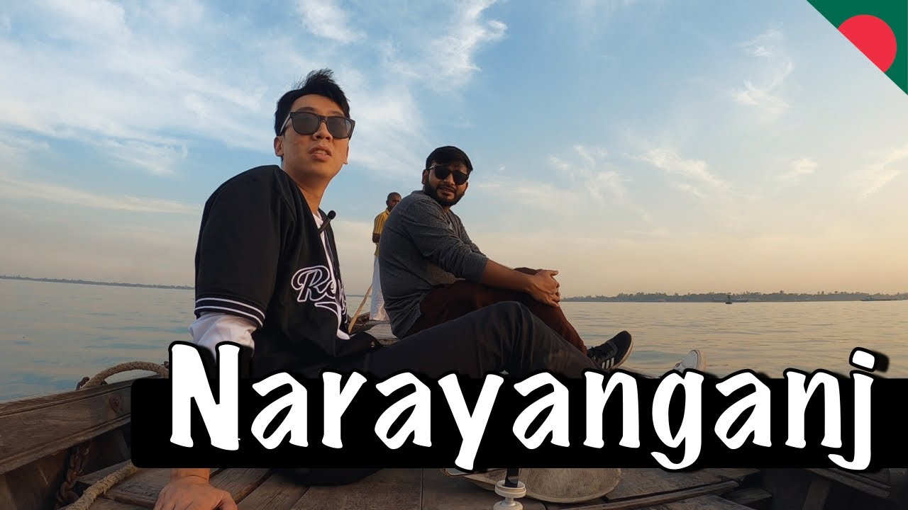 Going on a day trip to Narayanganj