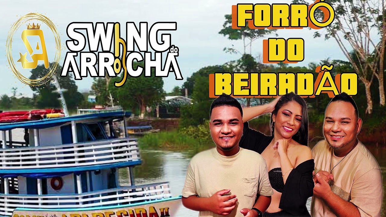 FORRÓ DO BEIRADÃO AO VIVO - BANDA SWING DO ARROCHA  2025