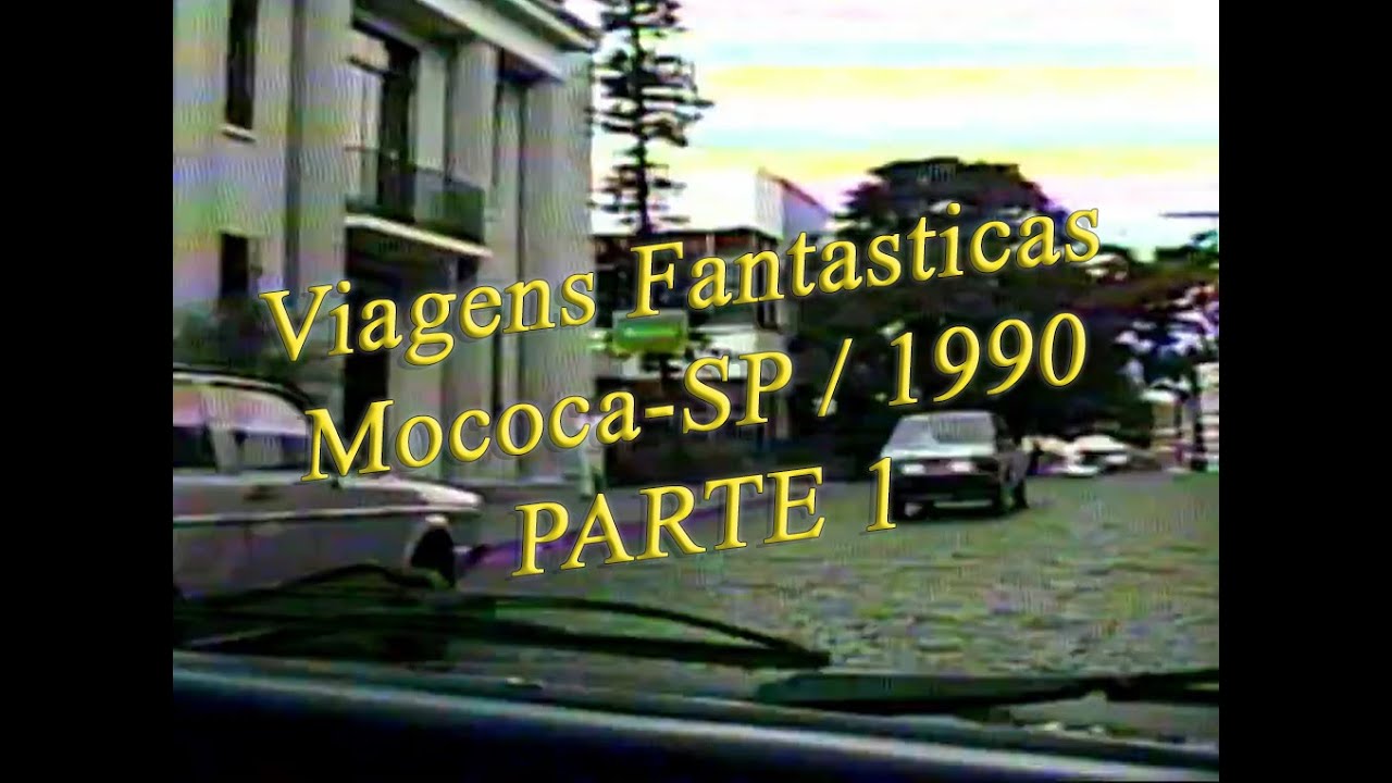 Mococa-SP / 1990 (Parte 1) - Viagens Fantasticas
