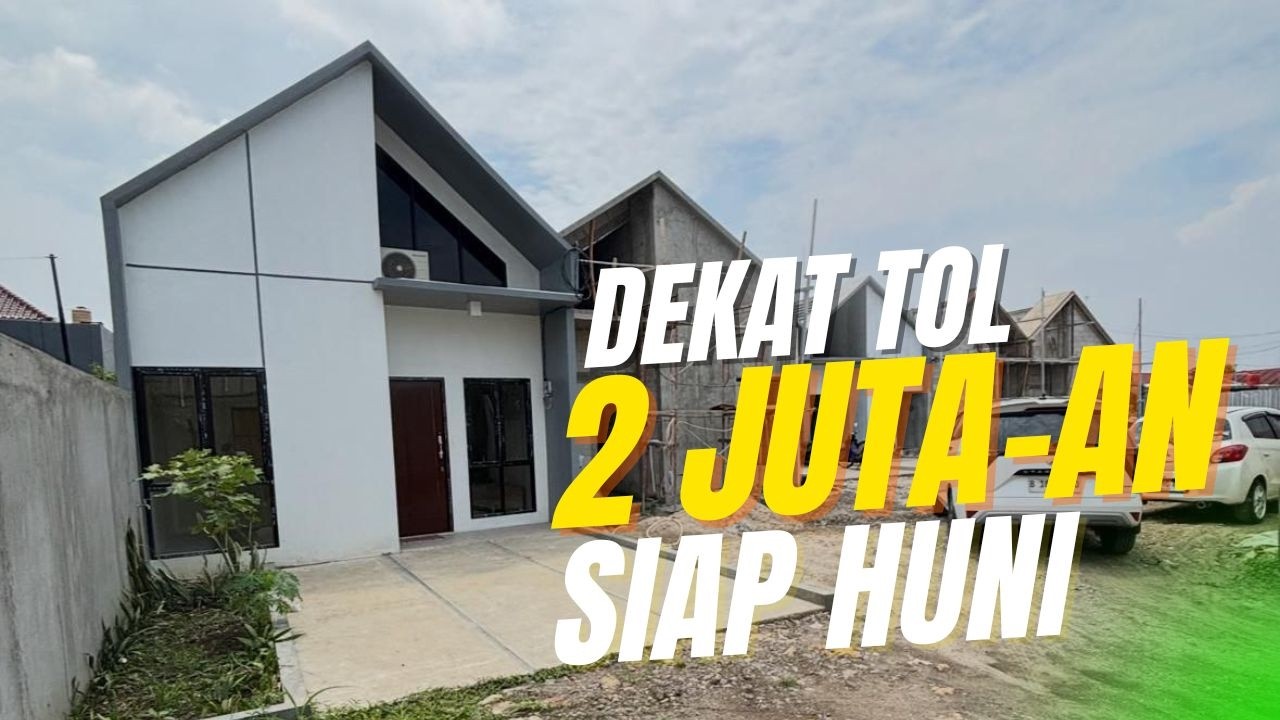 Rumah Murah Cicilan 2 Jutaan dekat Tol Tambun Utara