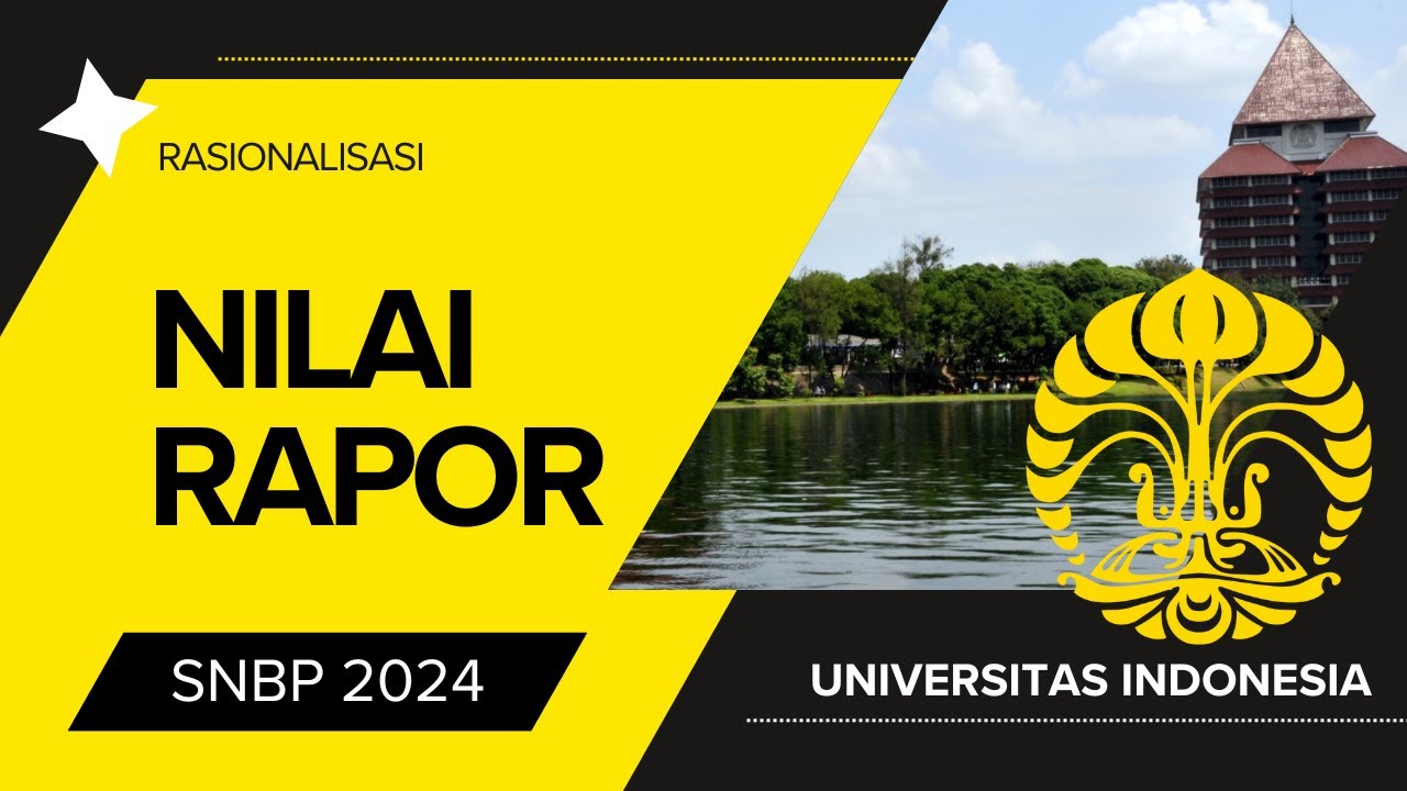 Rasionalisasi Nilai Rapor SNBP UI 2024