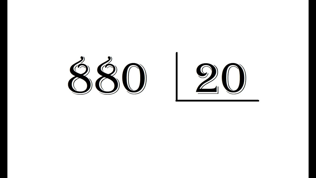 Aprenda a fazer contas de divisão - 880 dividido por 20
