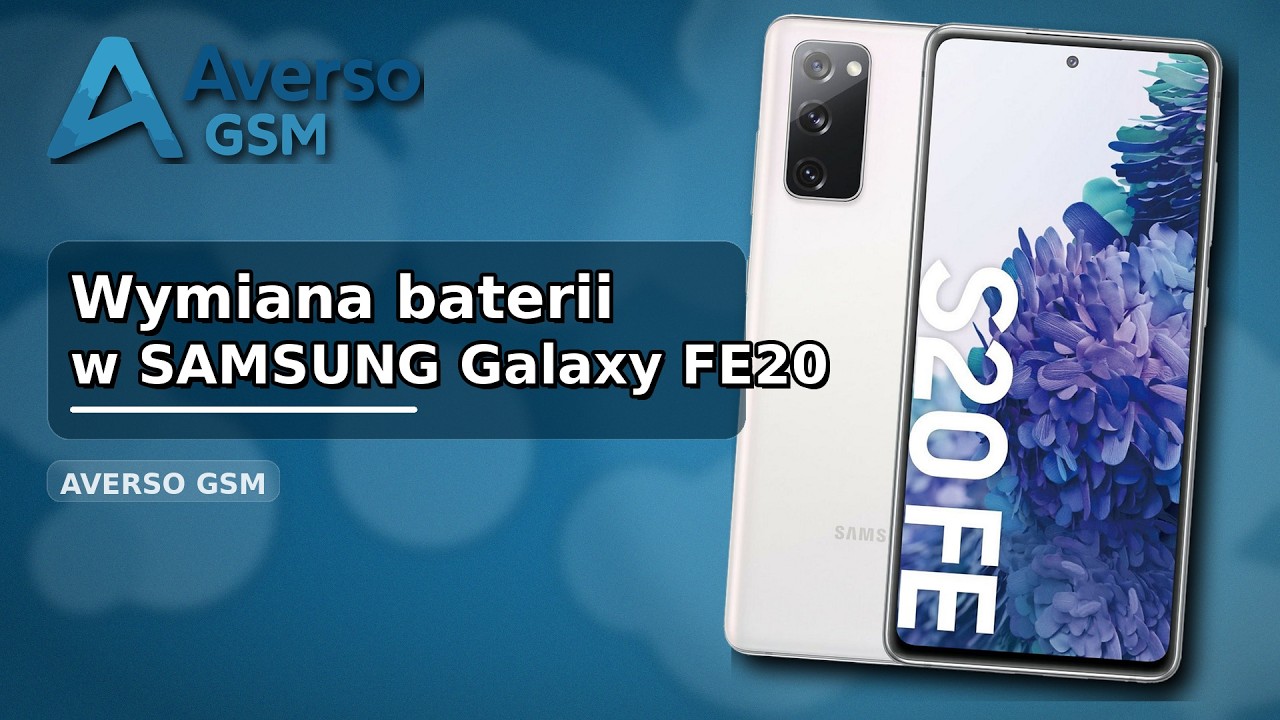 SAMSUNG GALAXY FE20 wymiana baterii, czyszczenie gniazda ładowania