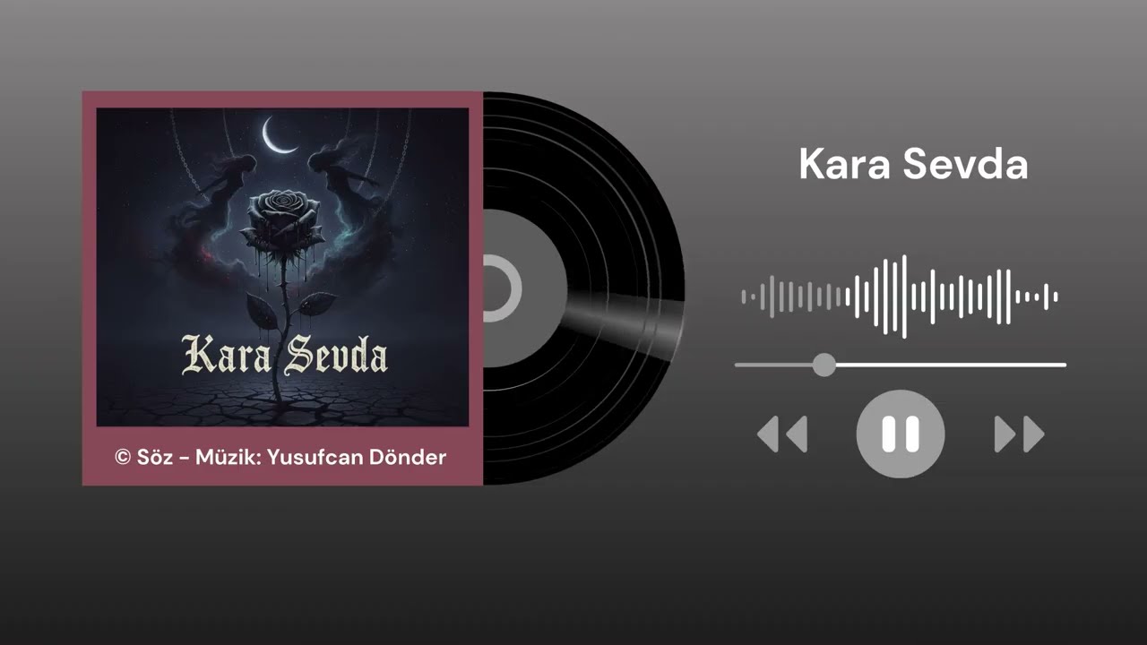 Kara Sevda 🎵