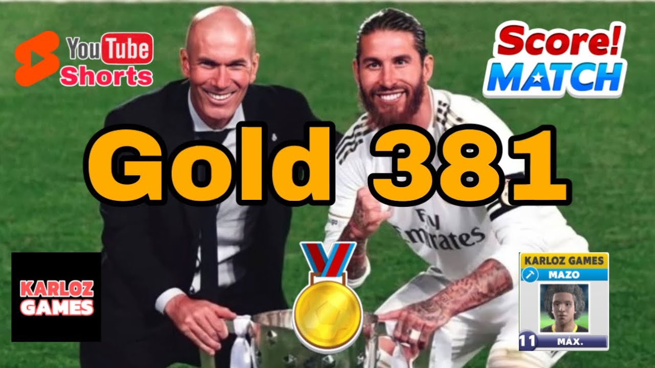 Gold 381 🏅 Score! match