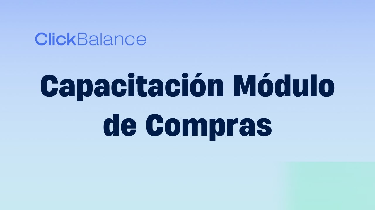 Convierte tus compras en procesos eficientes con ClickBalance
