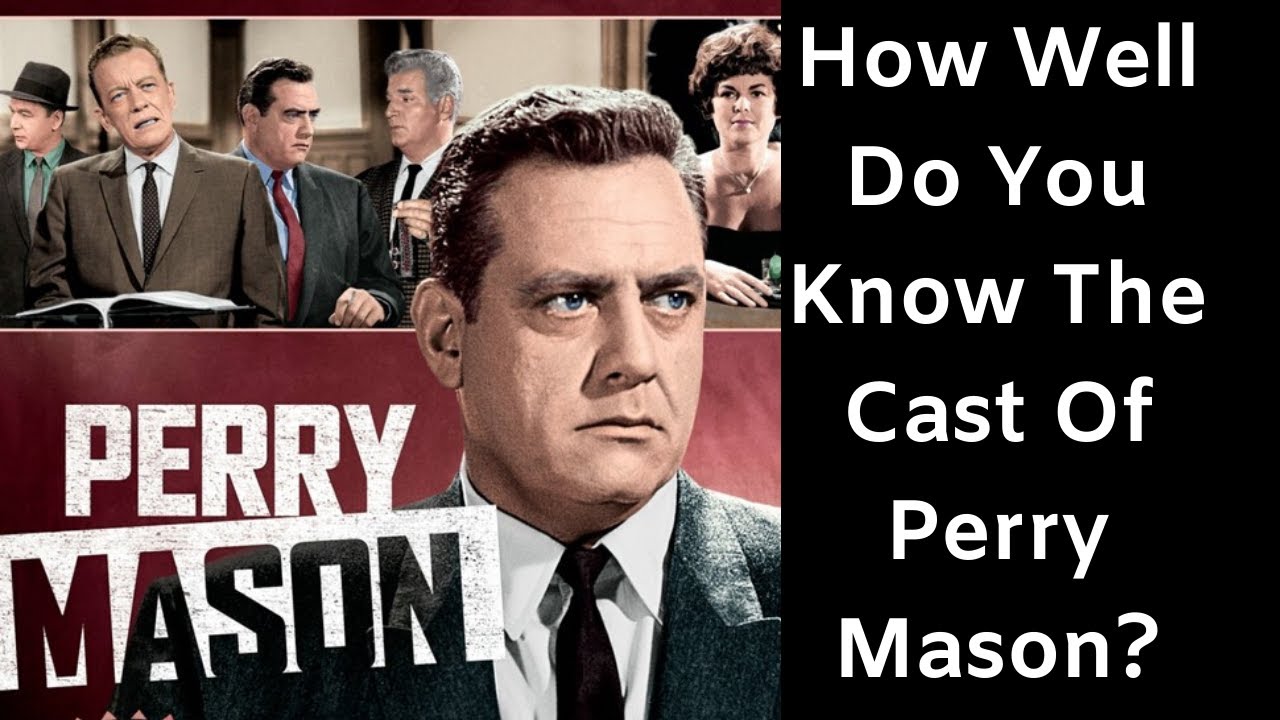 How Well Do You Know The Cast Of Perry Mason? TV Show Mystery Trivia Quiz! Raymond Burr Barbara Hale