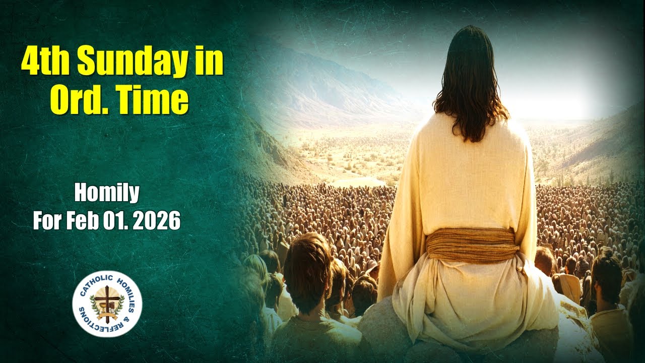 4th Sunday in Ordinary Time/ Year A/ Homily for Feb. 01. 2026