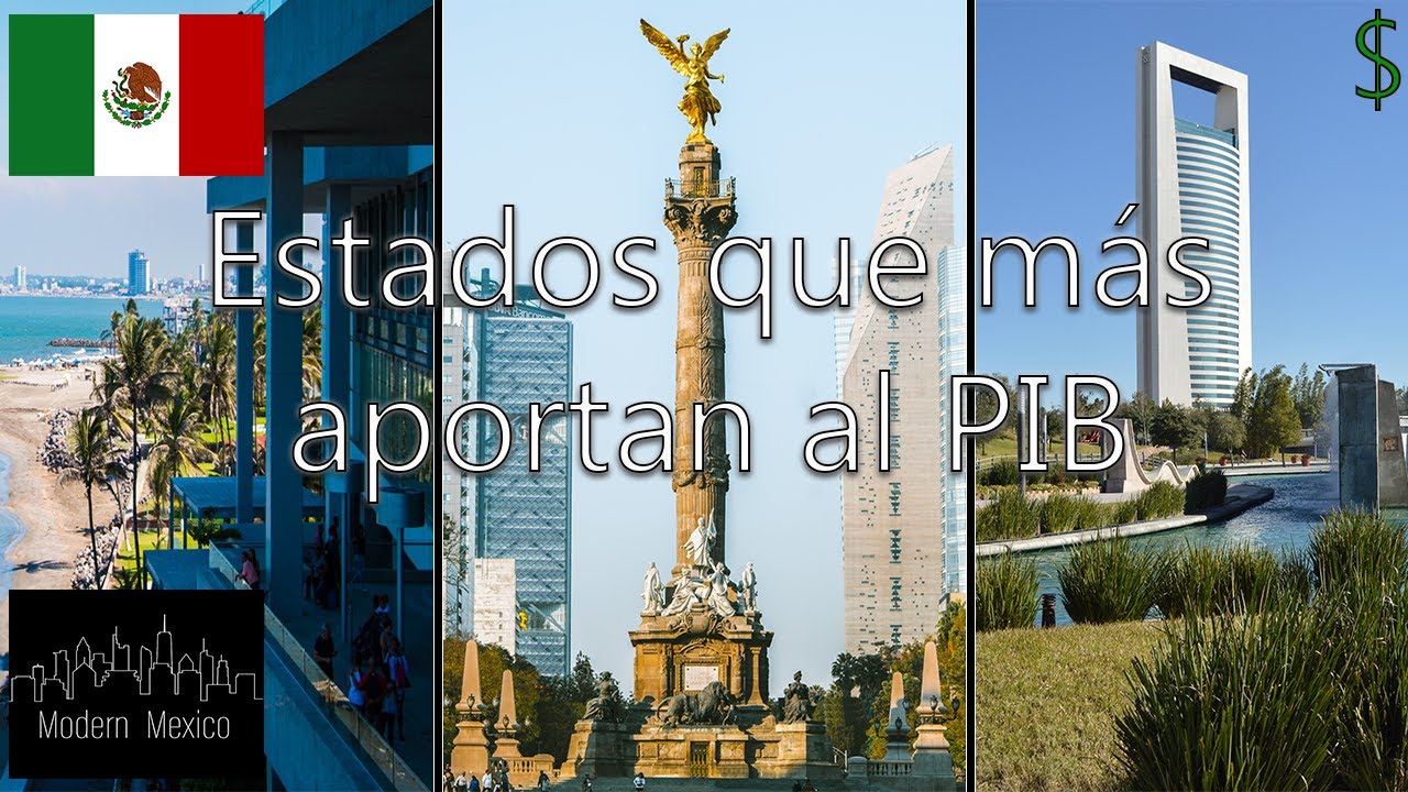 Los 10 Estados que más aportan al PIB de México💵🇲🇽