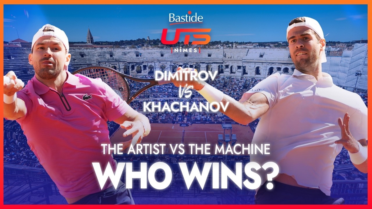 The Machine Karen Khachanov - G-Unit Grigor Dimitrov | Bastide UTS N&icirc;mes 2026