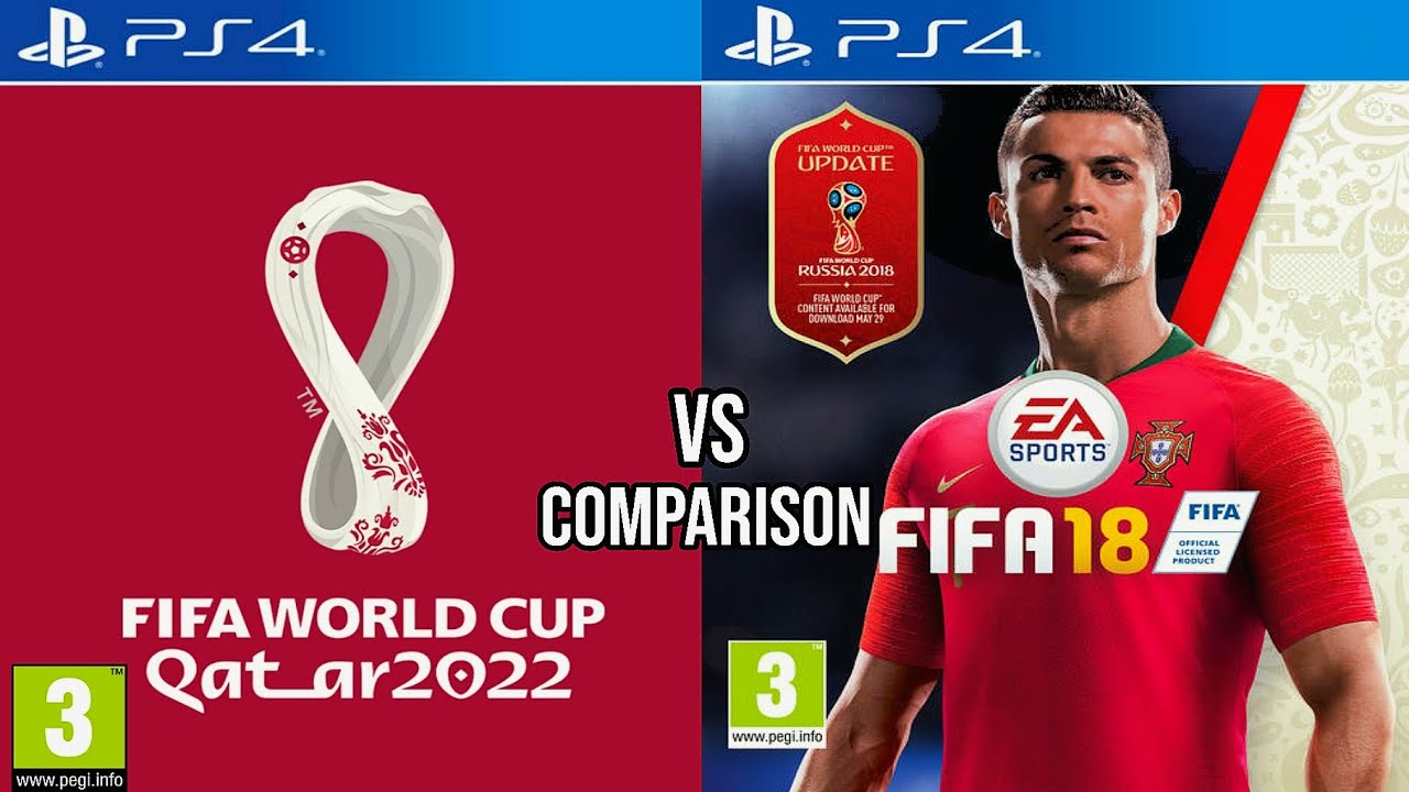 FIFA World Cup 2022 VS FIFA 18 PS4