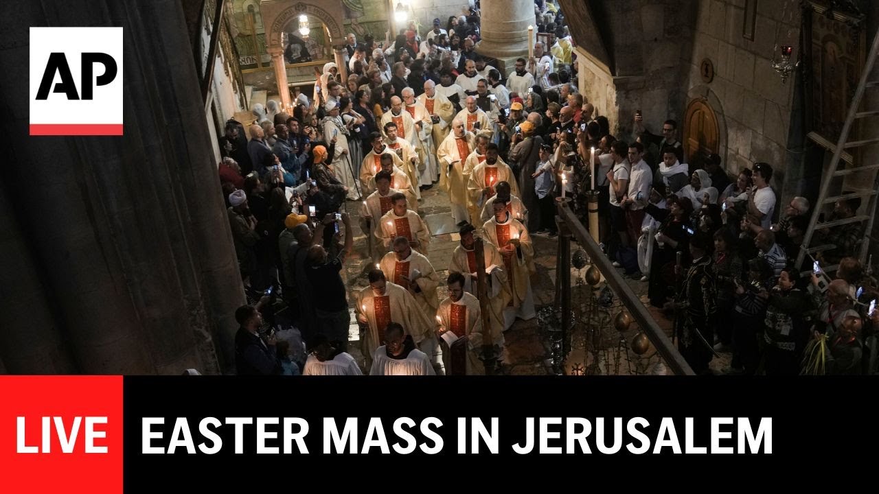 LIVE: Easter Mass at the Church of the Holy Sepulcher in Jerusalem